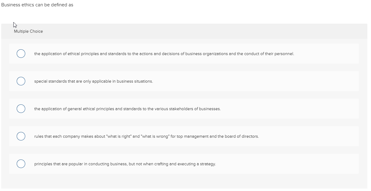 Business ethics can be defined as Multiple Choice