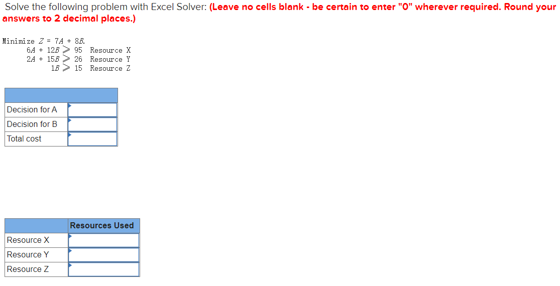 Solve the following problem with Excel Solver:
