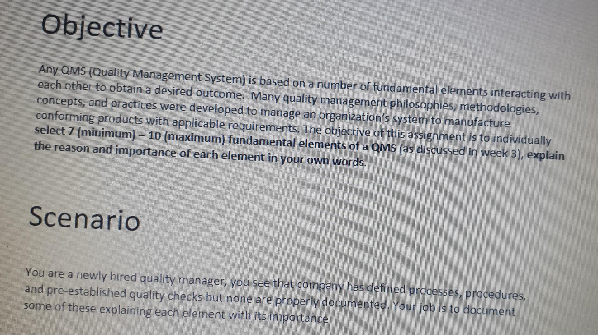 Objective Any QMS (Quality Management System) is