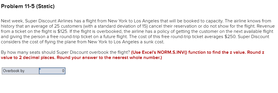 Problem 11-5 (Static) Next week, Super Discount