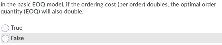 In the basic EOQ model, if the ordering cost (per