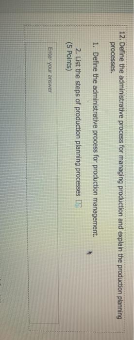 12. Define the administrative process for