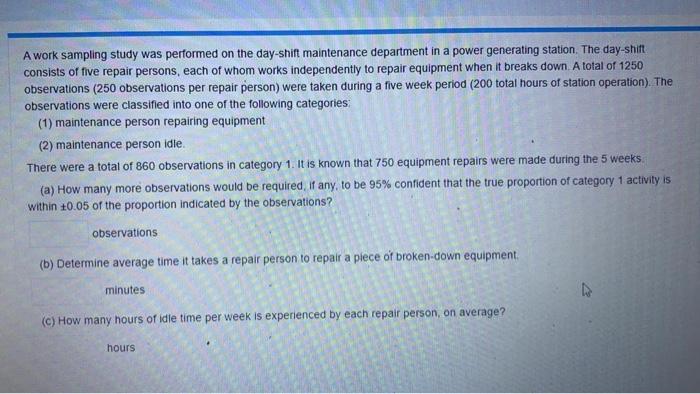 A work sampling study was performed on the