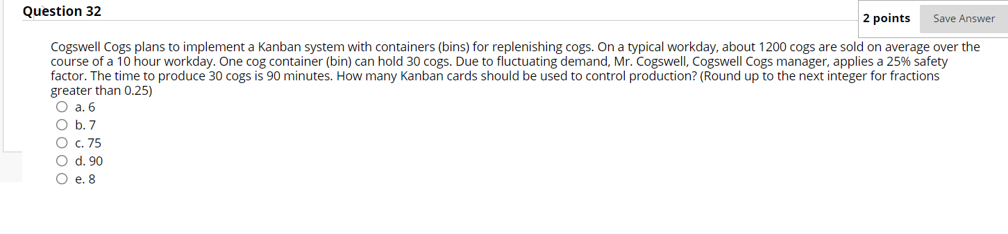 Question 32 2 points Save Answer Cogswell Cogs