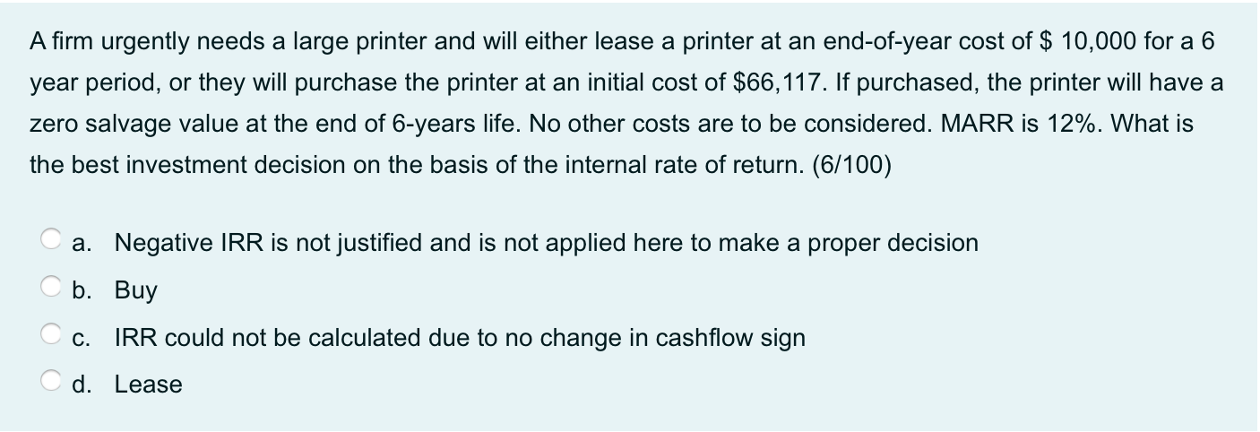 A firm urgently needs a large printer and will