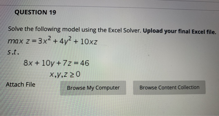 help! QUESTION 19 Solve the following model using