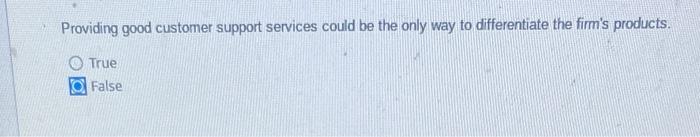 Providing good customer support services could be