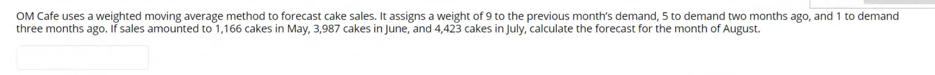 OM Cafe uses a weighted moving average method to