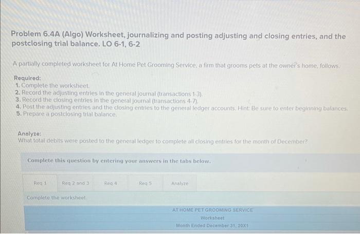 Problem 6.4A (Algo) Worksheet, journalizing and