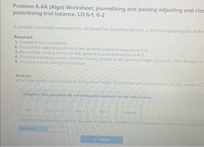 Problem 6.4A (Algo) Worksheet, journalizing and