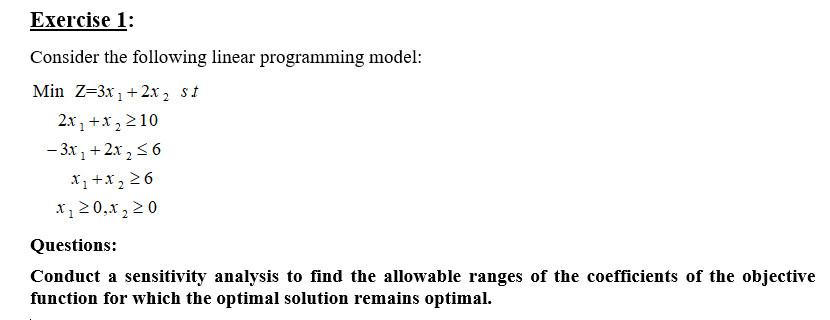 Exercise 1: Consider the following linear