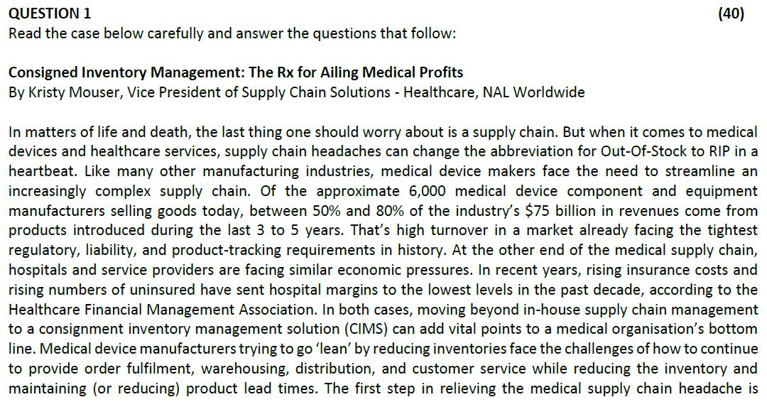 (40) QUESTION 1 Read the case below carefully and