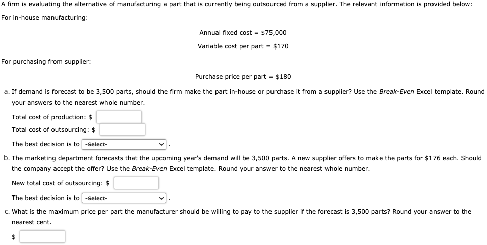 A firm is evaluating the alternative of