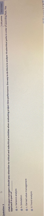 Question 1 3:33 points (Cho) An activity has an