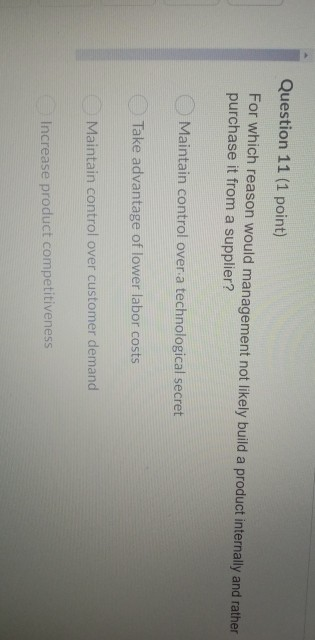 Question 11 (1 point) For which reason would