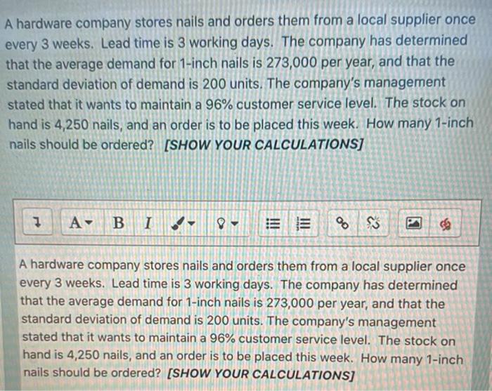 26 A hardware company stores nails and orders
