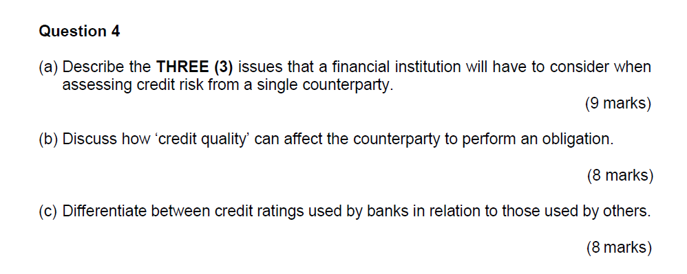 Subject: Risk Management Question 4 (a) Describe