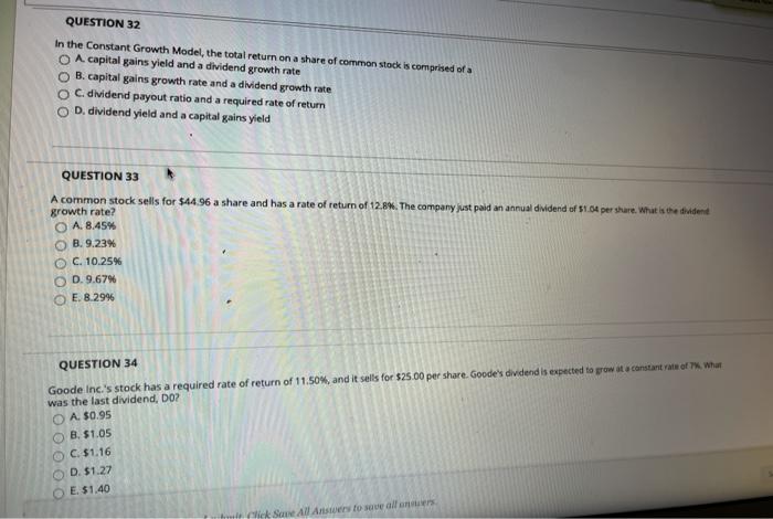 QUESTION 32 In the Constant Growth Model, the