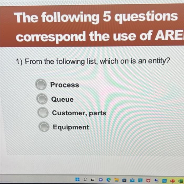 The following 5 questions correspond the use of