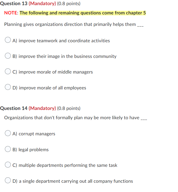 Question 13 (Mandatory) (0.8 points) NOTE: The