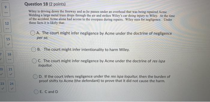 9 Question 18 (2 points) Wiley is driving down