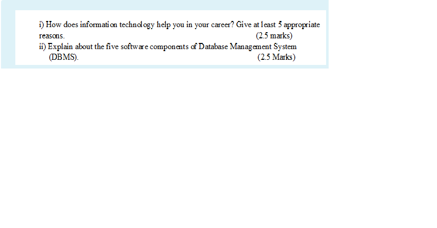 i) How does information technology help you in