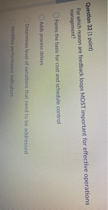 Question 32 (1 point) For which reason are