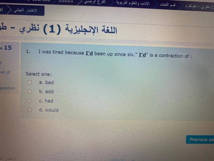 - - (1) - n 15 1 I was tired because I'd been up
