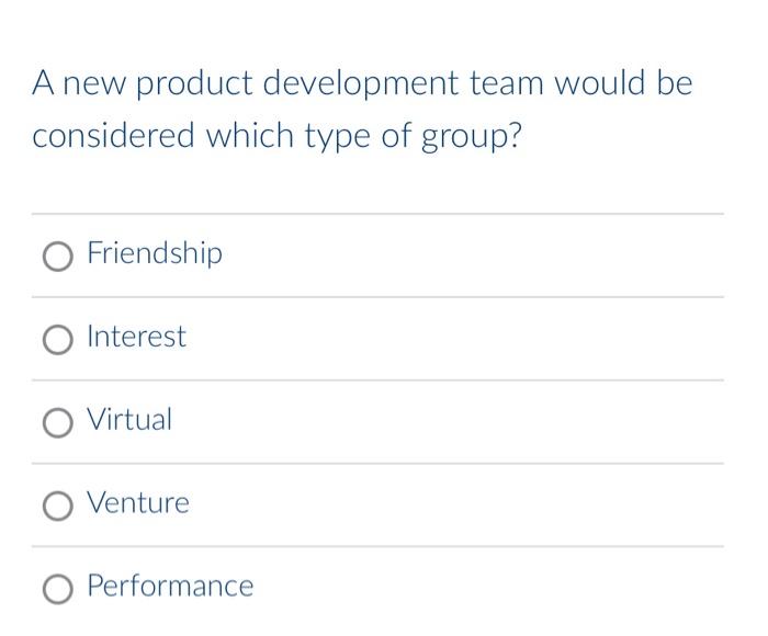 A new product development team would be