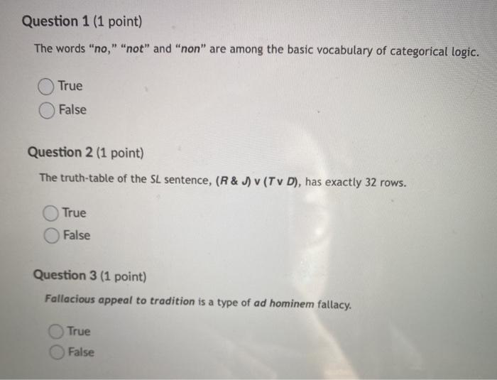 Question 1 (1 point) The words "no," "not" and