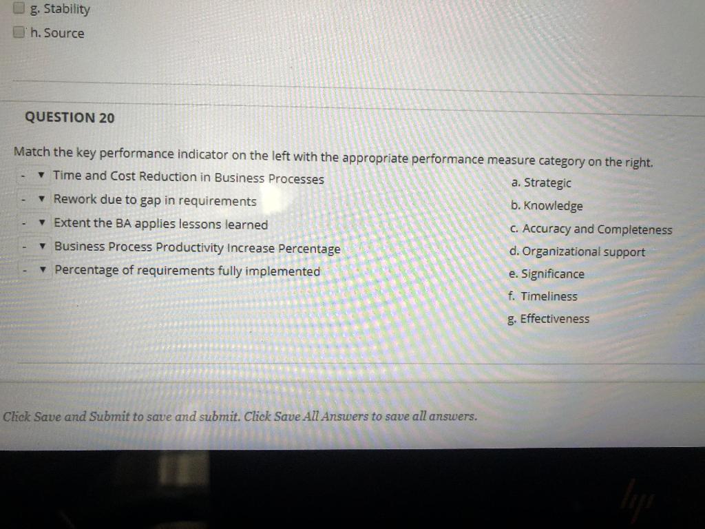 g. Stability 'h. Source QUESTION 20 Match the key
