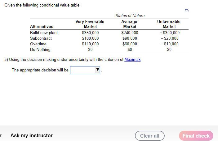 Given the following conditional value table: a)