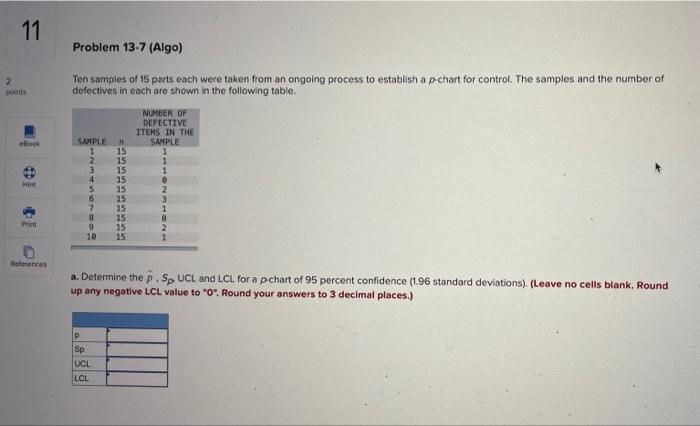 11 Problem 13-7 (Algo) 2 points 11 1 Ten samples