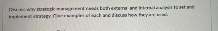Discuss why strategic management needs both