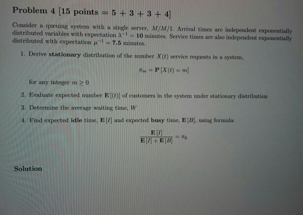 Problem 4 (15 points = 5 + 3 + 3 + 4) Consider a