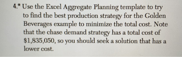 4.* Use the Excel Aggregate Planning template to