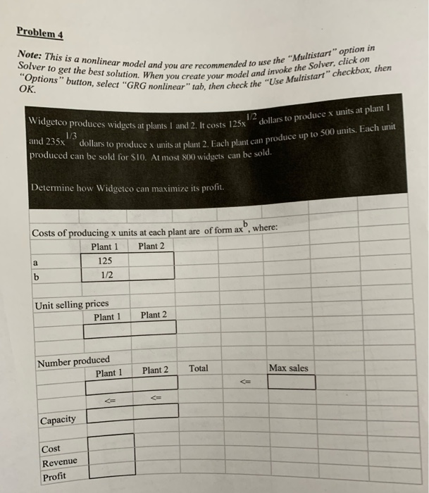 in excel please with excel solver Problem 4 Note: