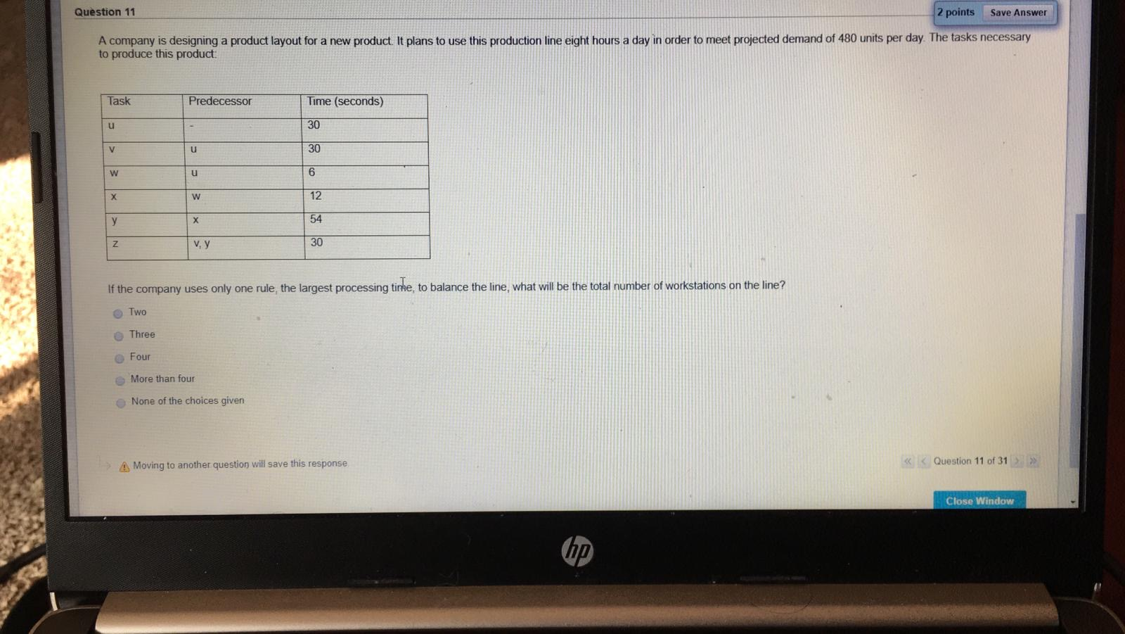 Question 11 2 points Save Answer A company is
