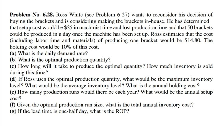 Problem No. 6.28. Ross White (see Problem 6-27)