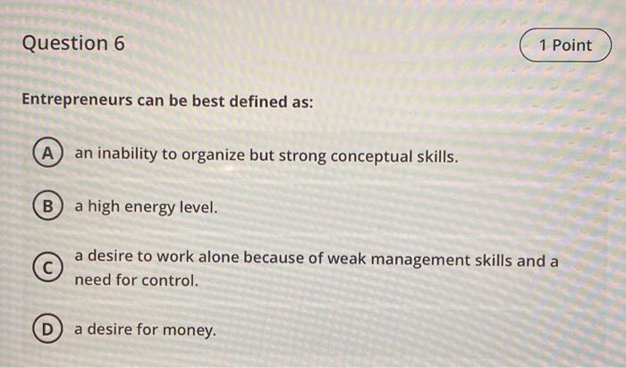 Entrepreneurs can be best defined as: an