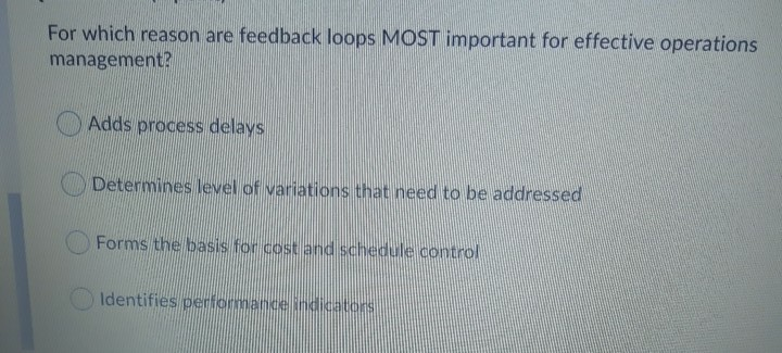For which reason are feedback loops MOST