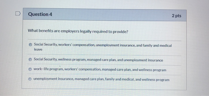 Question 1 2 pts include programs, services, and