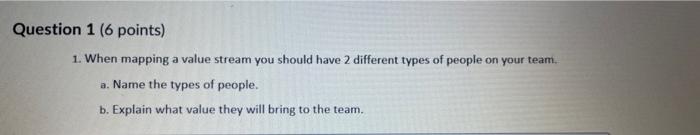 Question 1 (6 points) 1. When mapping a value