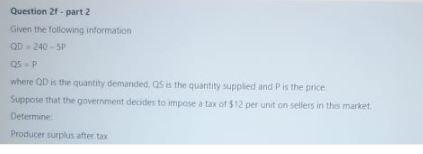 Question 2 - part 2 Given the following