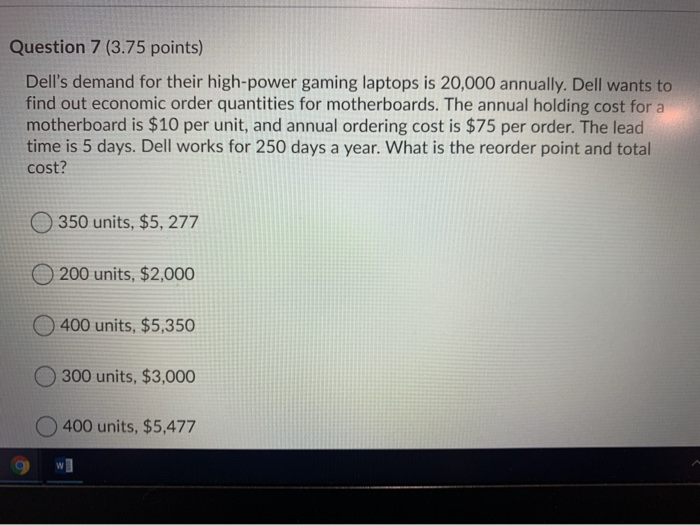 question 7 Question 7 (3.75 points) Dell's demand