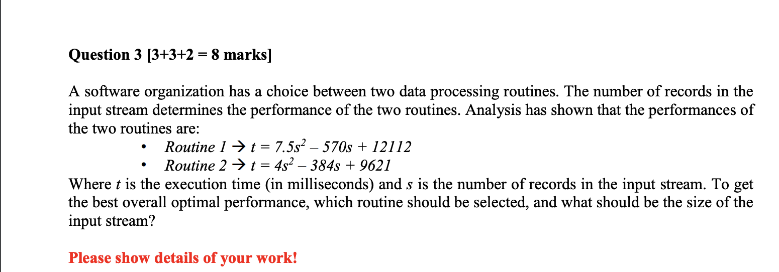 Question 3 [3+3+2 = 8 marks] A software
