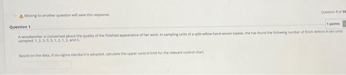 Moving to another question will save this