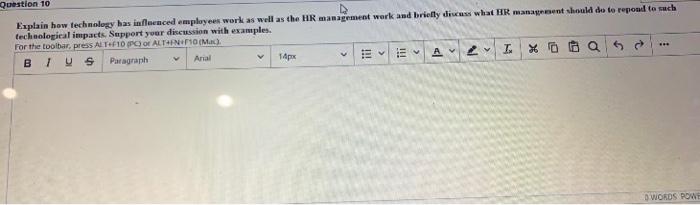 Question 10 Explain how technology has influenced