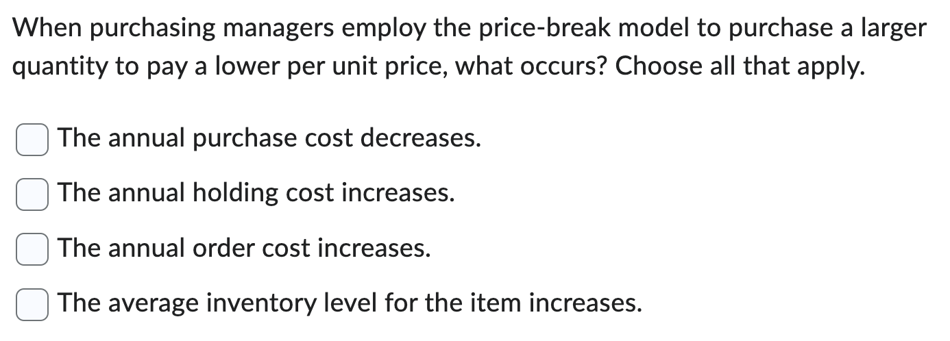 When purchasing managers employ the price-break