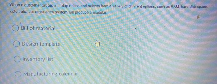 When a customer orders a laptop online and